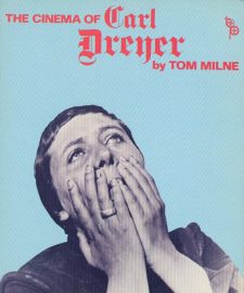 Milne, Tom - The Cinema of Carl Dreyer